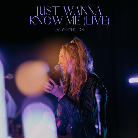 Just Wanna Know Me