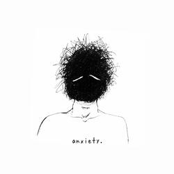 anxiety.