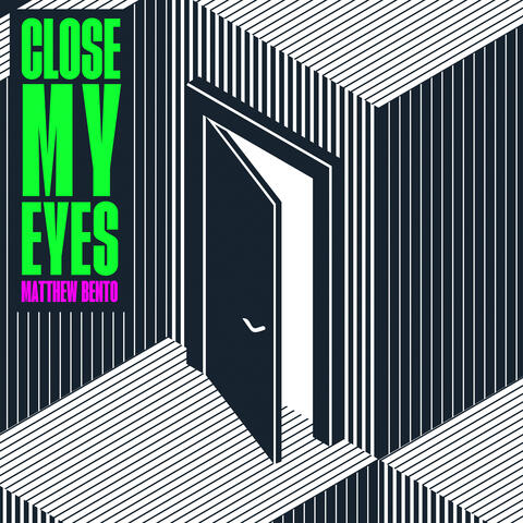 Close My Eyes