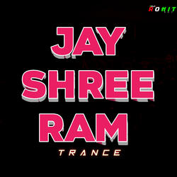 Jay Shree Ram Trance