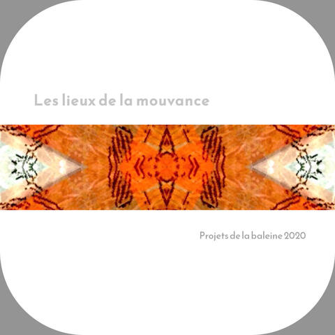 Les lieux de la mouvance