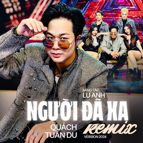 Người Đã Xa - Remix (Version 2024)