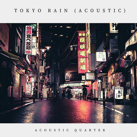 Tokyo Rain - Acoustic