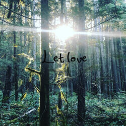 Let love
