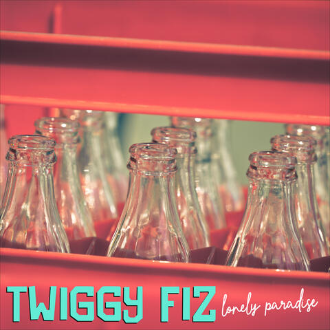 Twiggy Fiz