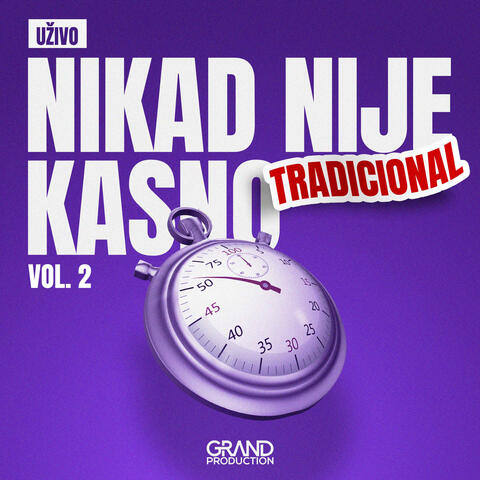Nikad Nije Kasno Tradicional Vol. 2