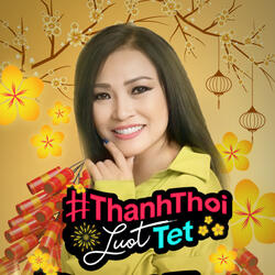 Thảnh Thơi Lướt Tết