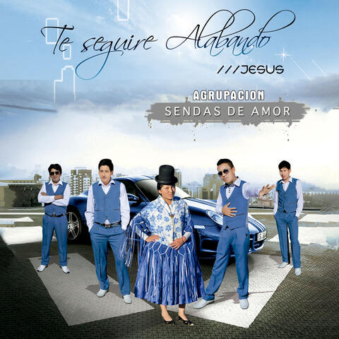 Te Seguiré Alabando Jesús