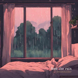feed the rain