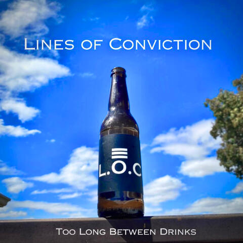 Too Long Between Drinks