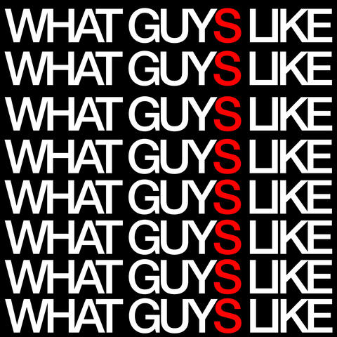 What Guys Like