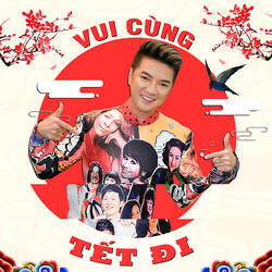 Mashup: Vui cùng tết đi - Chúc Xuân