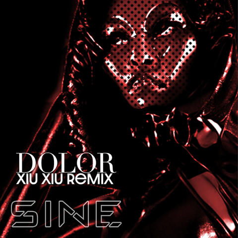 Dolor (Xiu Xiu Remix)