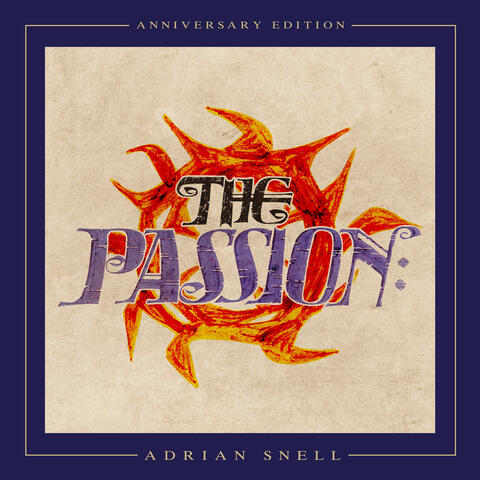 The Passion Anniversary Edition