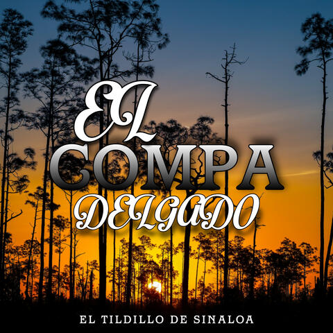El Compa Delgado