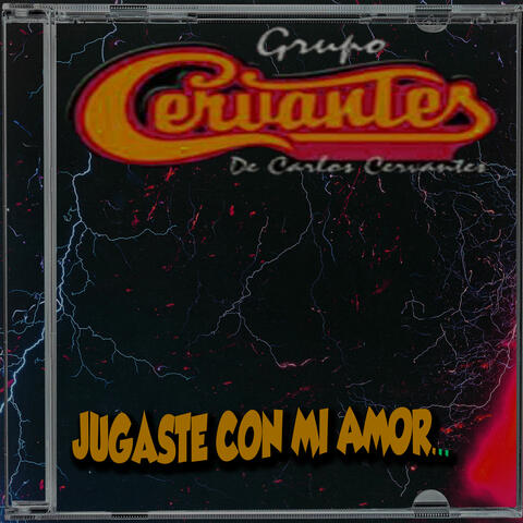 Jugaste con mi Amor