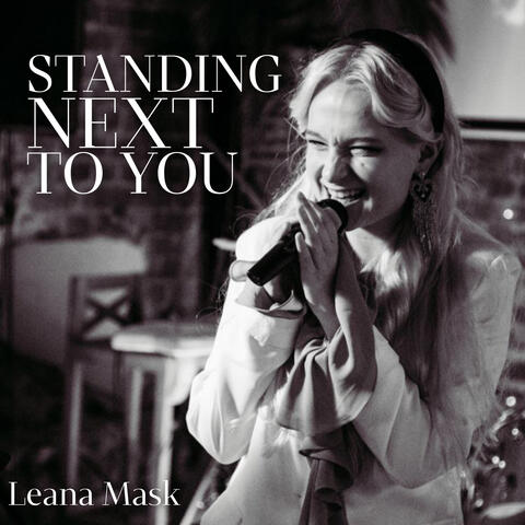 Standing Next to You