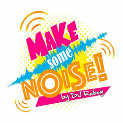 Make Some Noise