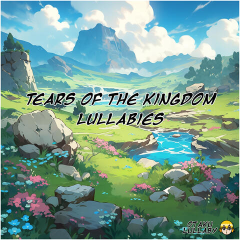 Tears of the Kingdom Lullabies