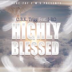 HIGHLY BLESSED