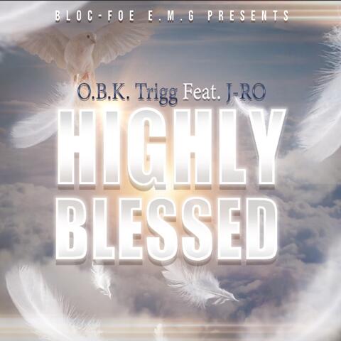 HIGHLY BLESSED