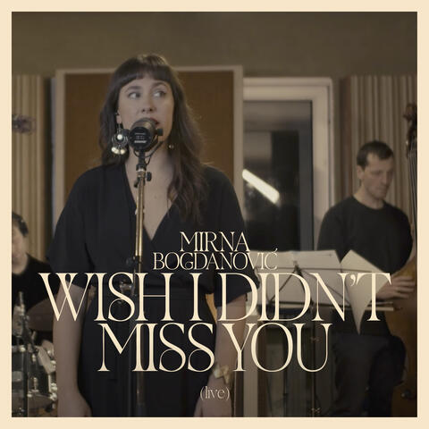 Wish I Didn't Miss You