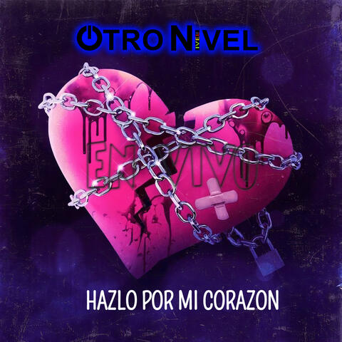 Hazlo por mi Corazon