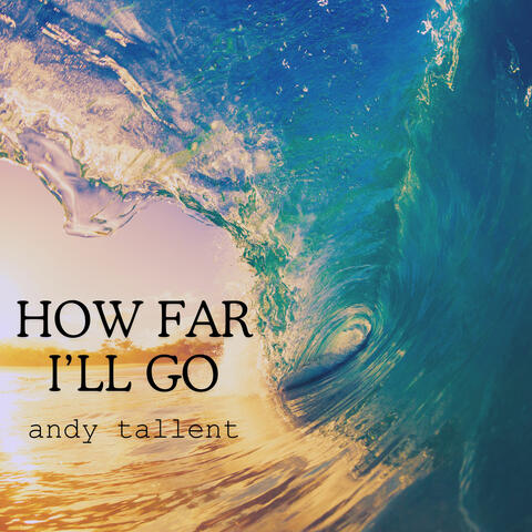 How Far I'll Go