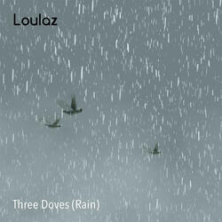 Three Doves (Rain)