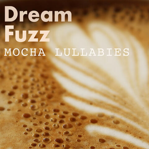 Mocha Lullabies