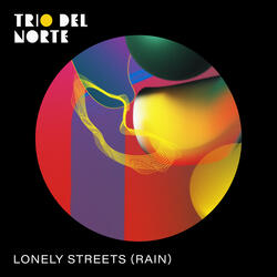 Lonely Streets (Rain)