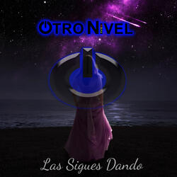 Las Sigues dando