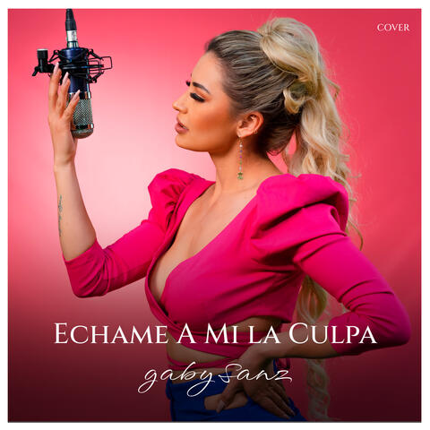 Echame A Mi La Culpa