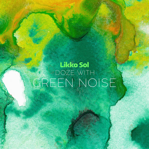 Doze with Green Noise