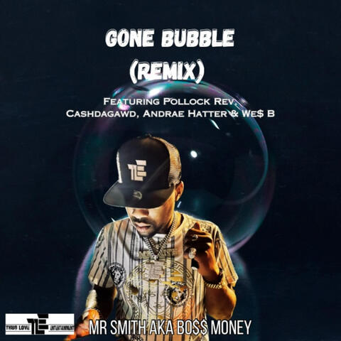 Gone Bubble