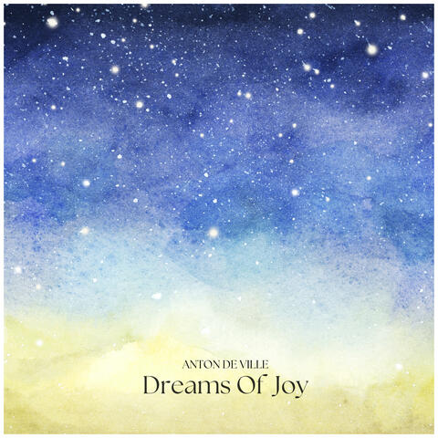 Dreams Of Joy