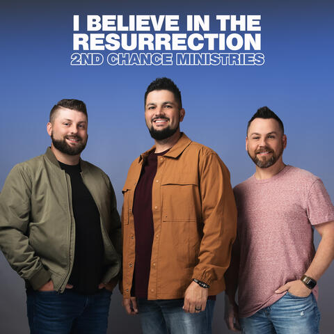 I Believe in the Resurrection