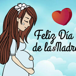 Feliz Día de las Madres