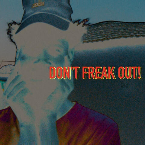 Don’t Freak Out !! (w/ Joshua The I AM)