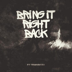 Bring It Right Back