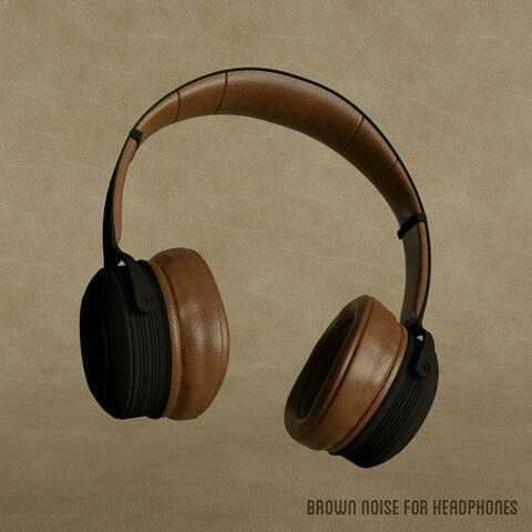 Brown Noise For Headphones