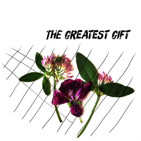 The Greatest Gift