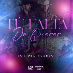 Tú Falta De Querer
