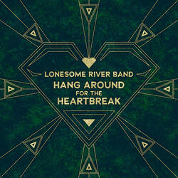 Hang Around for the Heartbreak