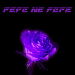 Fefe Ne Fefe