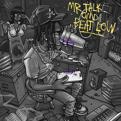 Mr. Talk On Da Beat Low