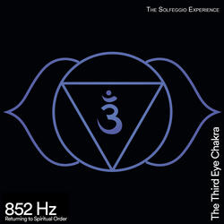 852 Hz Ajna Chakra