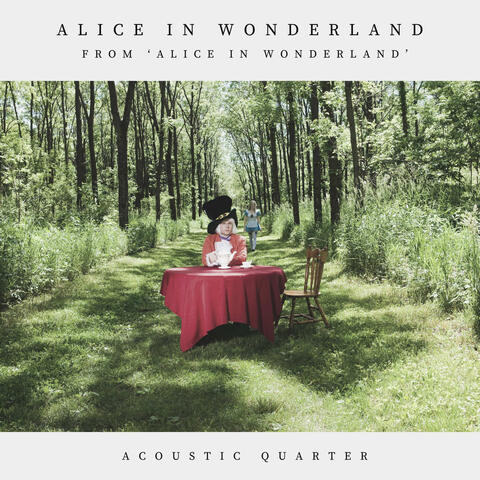 Alice in Wonderland (From 'Alice in Wonderland')