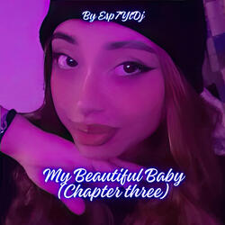 My Beautiful Baby (Chapter Three)