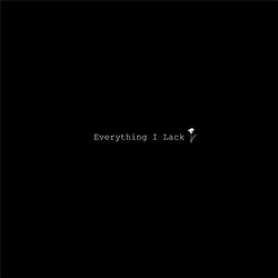 Everything I Lack (Acoustic Version)